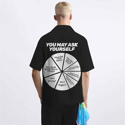 Funny You May Ask Yourself Question Camp Collar Short-Sleeved Shirt
